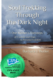 Barbara J. Butler - Soul Trekking Through the Dark Night